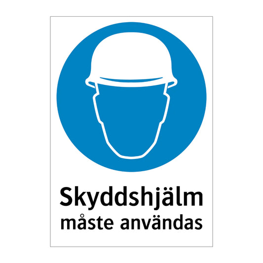 Skyddshjälm måste användas-SKYLT